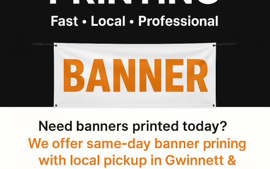 Same-Day Banner Printing in Atlanta: Fast, Local & Professional